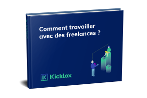COMMENT TRAVAILLER AVEC DES FREELANCES