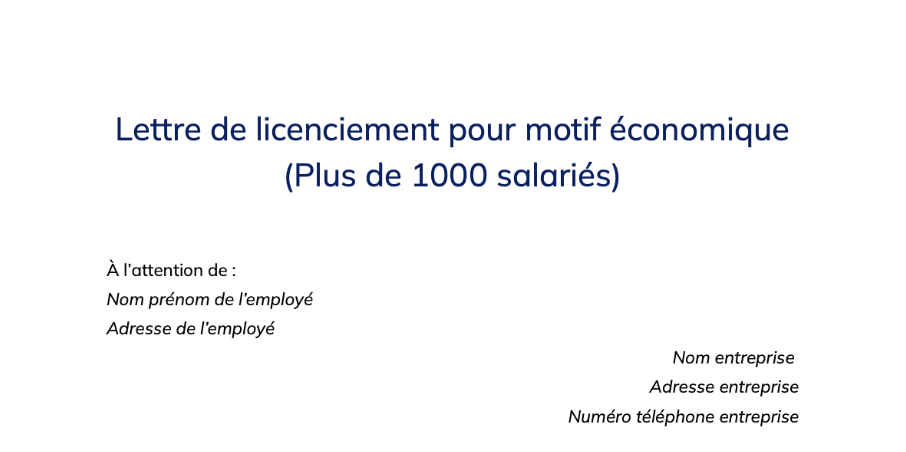 Lettre de licenciement pour motif économique (Plus de 1000 salariés)