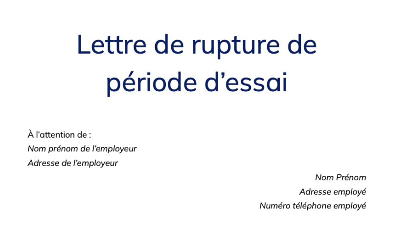 Lettre de rupture de période d'essai par le salarié