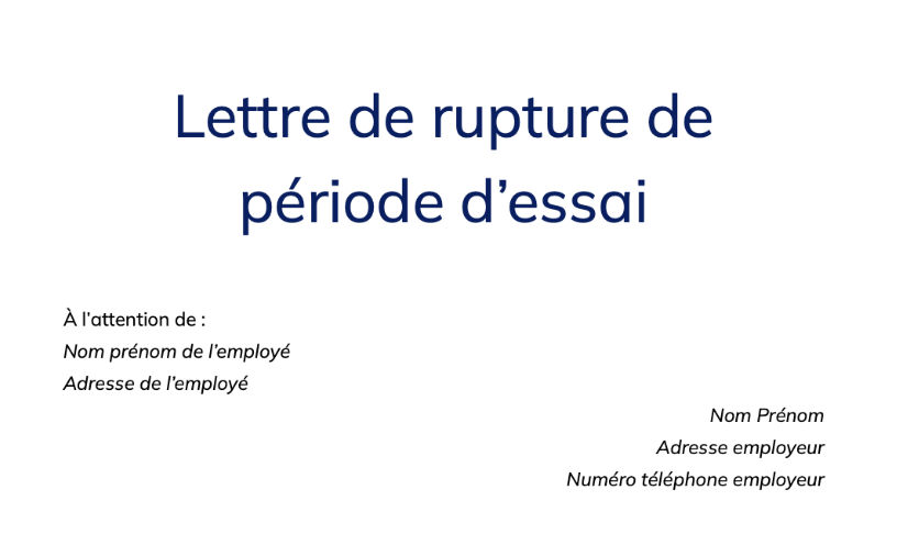 Lettre de rupture de période d'essai par l'employeur